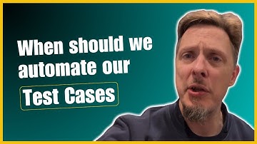 When should we automate our Test Cases | Serenity Dojo TV