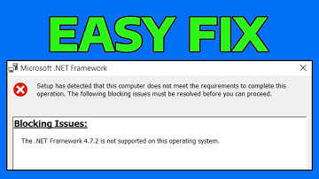 How To Fix The  .NET Framework 4.7.2 Is Not Supported On This Operating System