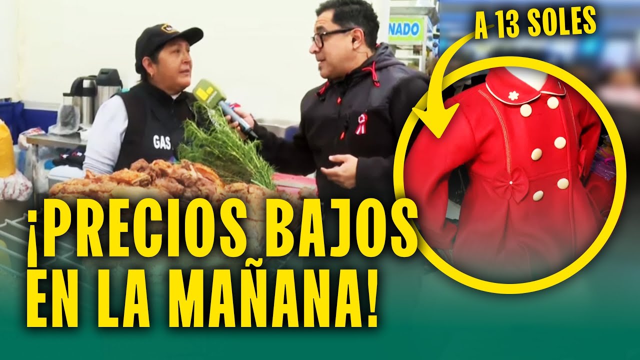 ¡Estos precios solo lo encontrarás si madrugas! Conoce la 'Feria Mañanera' en La Victoria