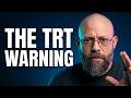 TRT: What Nobody Tells You Before You Start