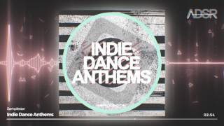 Indie Dance Anthems