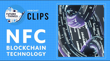 NFC Blockchain Technology