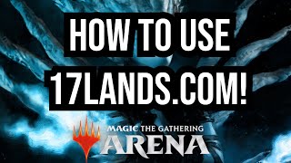 How to Use 17lands.com ! | Limited Level-Ups | MTG Draft| Magic: The Gathering
