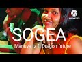 Manuva Tz Ft Dragon Future Sogea Official Video Rylics Mp4