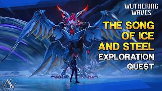 The Song Of Ice And Steel Guide - Exploration Quest Wuthering Waves