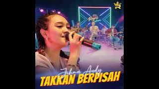 Takkan Berpisah . Jihan Audy