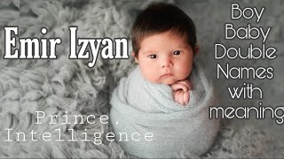 MUSLIM BABY BOY NAMES AND MEANINGS | MUSLIM ARABIC DOUBLE NAMES FOR BABY BOYS