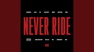 Never Ride (Remix)