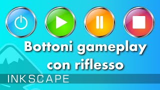 Inkscape - Come creare bottoni per gameplay con riflesso screenshot 5