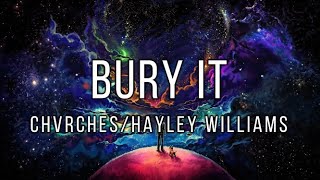 Bury It  // Chvrches, Hayley Williams - Español/Inglés