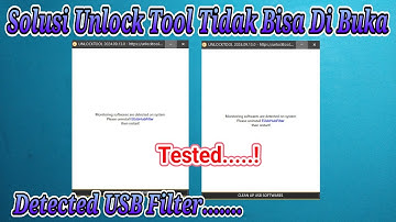 Solusi Unlock Tool Tidak Bisa Di Buka (  Error Please Uninstall UsbFilter  ) Tested !