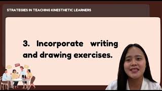 Types of Strategies According to Learning Modality. •Physical and Tactile Learners •Kinesthetic