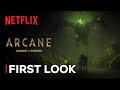 Arcane season 2  first look  netflix