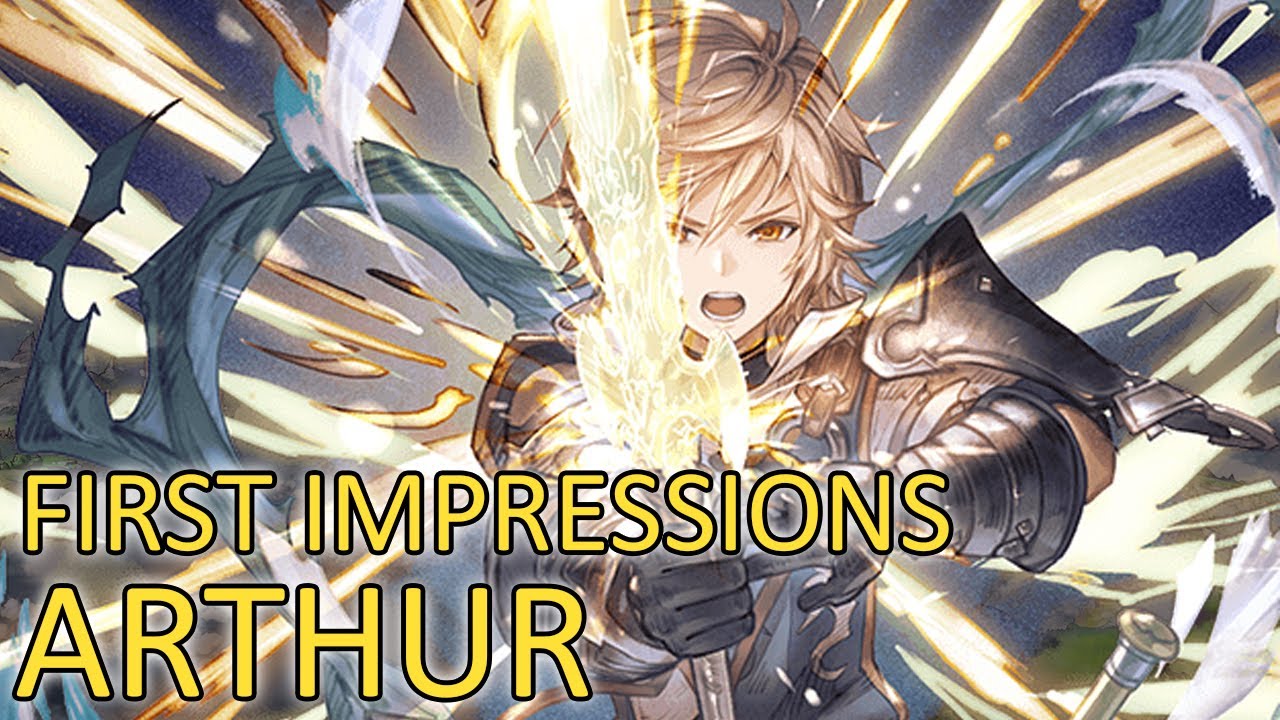【Granblue Fantasy】First Impressions on Arthur