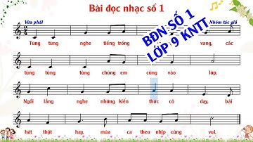 Bài đọc nhạc số 1 Lớp 9. Kết nối tri thức (Có nhạc đệm, có lời ca - Tham khảo )