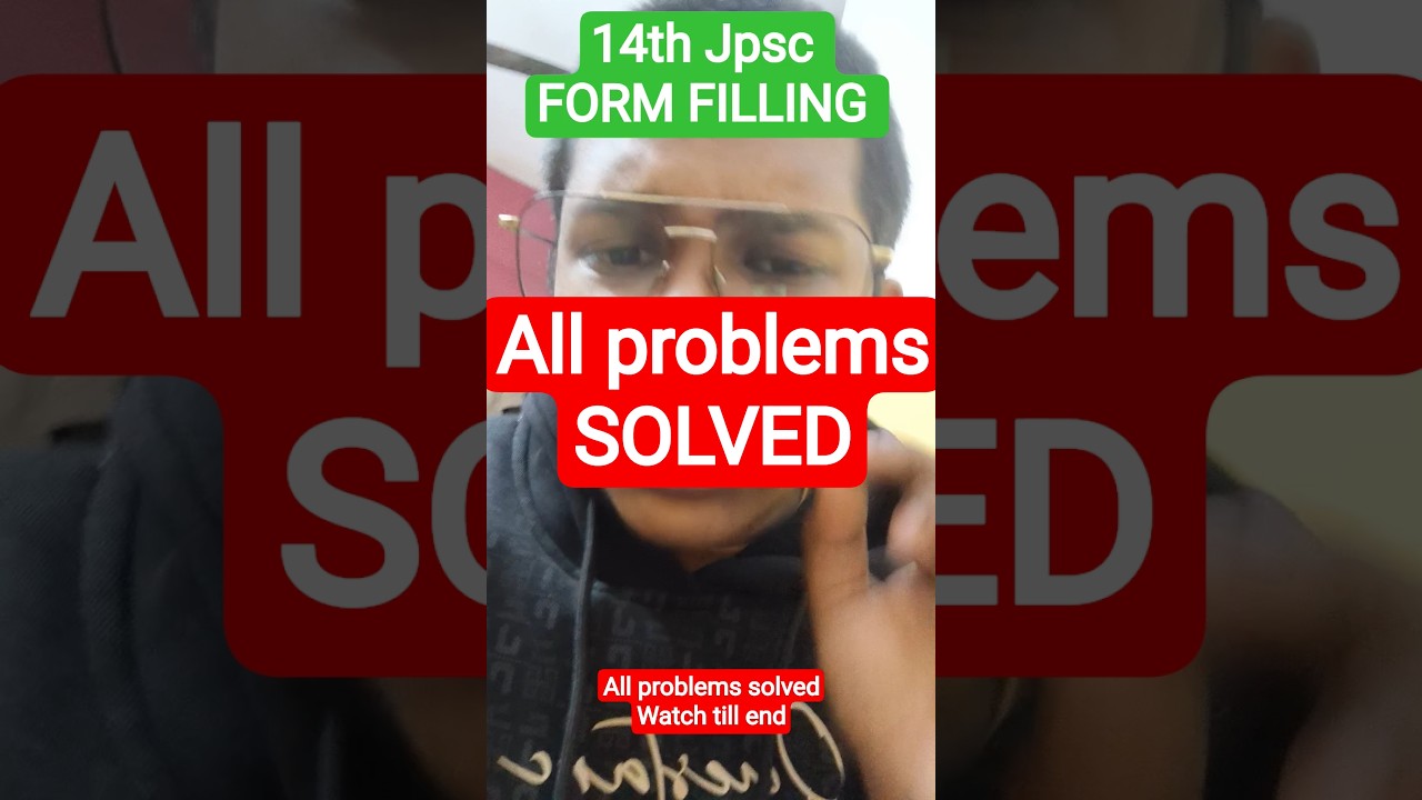 14th JPSC Form filling all problems solved • 14th JPSC notification • 14th jpsc latest update 