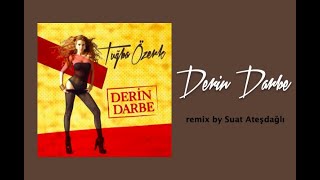 Tuğba Özerk - Derin Darbe (Suat Ateşdağlı Remix) Resimi