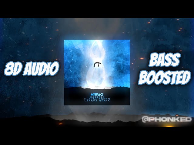 LXNGVX, Warriyo - Mortals Funk Remix [8D AUDIO] [BASS BOOSTED] [REVERB]