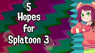 5 Hopes for Splatoon 3 -Yami Silver