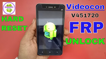 Videocon V451720 Pattern Unlock With Frp Bypass