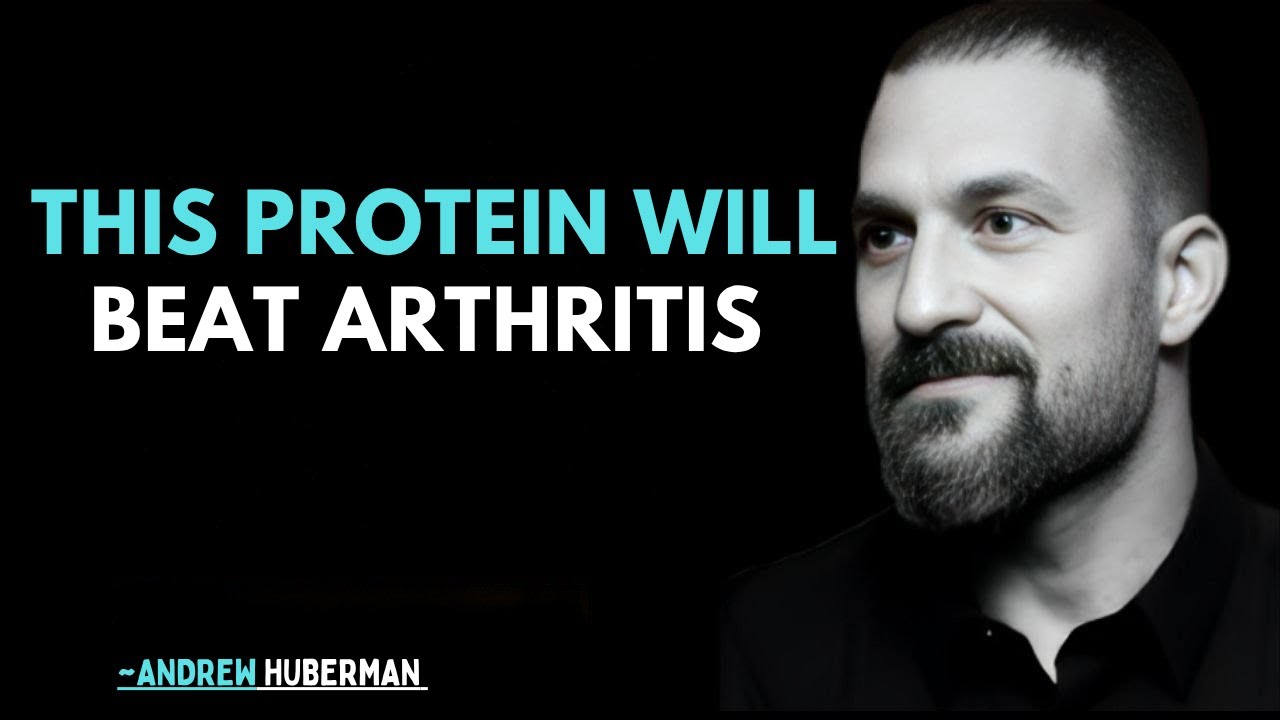 Top 3 Plant-Based Proteins for Arthritis Relief Soothe Pain  Inflammation Naturally |Andrew Huberman