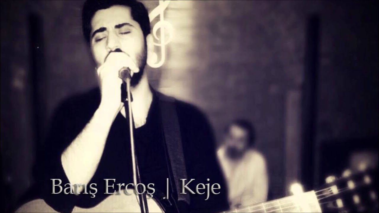 Barış Ercoş | Keje