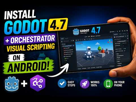 Install Godot 4.7 on Android in 2 Minutes! + Godot Orchestrator Visual Scripting Setup