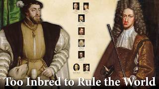 Kings & Queens of Spain 3/5: The Habsburg Dynasty, Conquering the World, Too Inbred to Rule It.