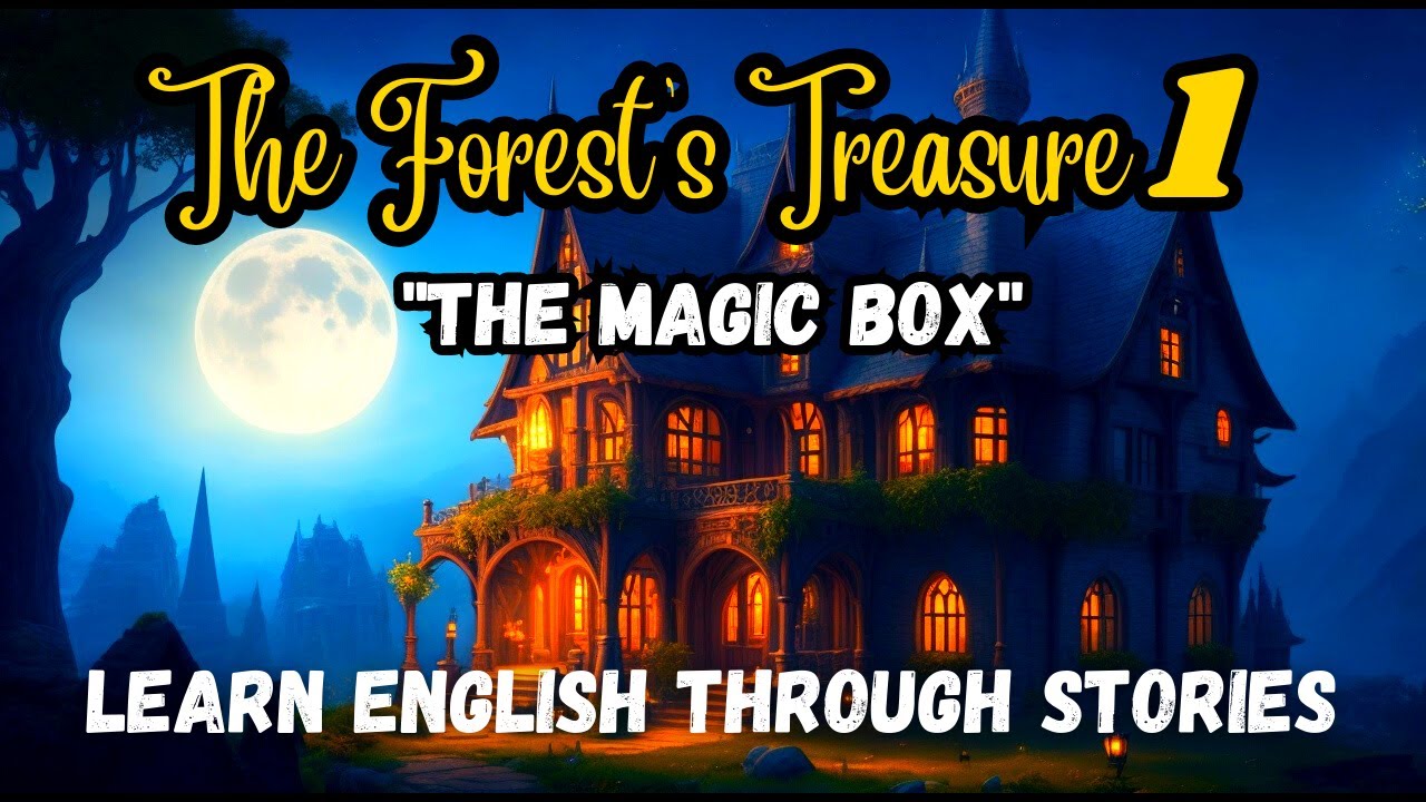 "The Forest's Treasure" Magic & Adventure! Fantasy Short Story to learn English@WOAFairyTalesEnglish