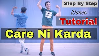 Care Ni Karda Tutorial | Chhalaang | Yo Yo Honey Singh | Easy Dance steps on Care Ni Karda | PSC