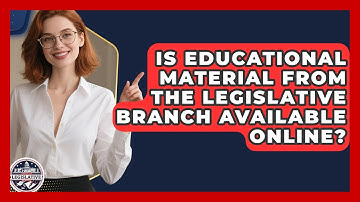 Is Educational Material from the Legislative Branch Available Online?
