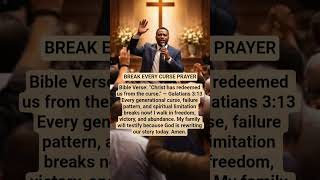 BREAK EVERY CURSE PRAYER.#prayer #shortprayer #dailyprayer #miracle #answer #midnight