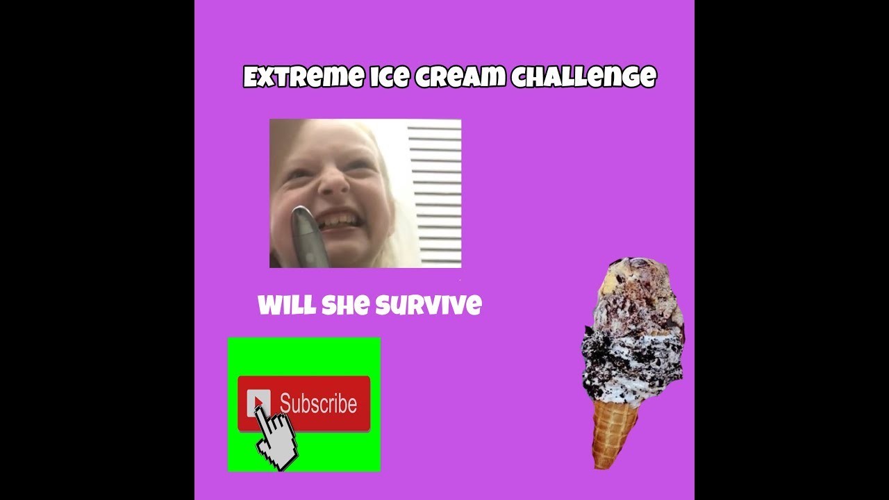 Extreme ice cream challenge YouTube