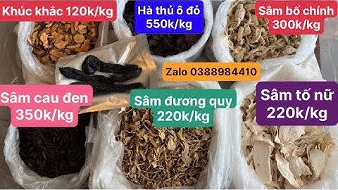 Hà thủ ô đỏ, sâm bố chính rừng, sâm đương quy, sâm tố nữ, sâm cau đen, nhục thung dung, khúc khắc