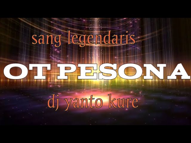 OT PESONA SANG LEDENDARIS MP3 class=