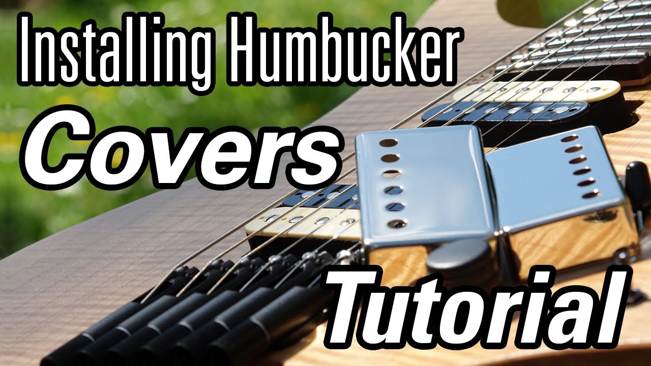 Installing humbucker covers tutorial