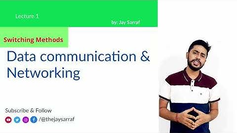 Switching Techniques, Delay in Network - Data Communications & Networking (Lecture 3)