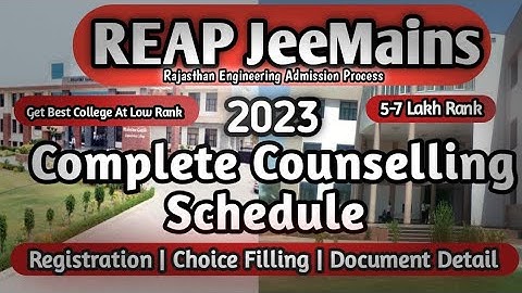 REAP 2023 Complete Counselling Schedule | Registration | Choice Filling | Complete Document📃 Detail