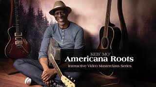 Keb&#39; Mo&#39;s Americana Roots Guitar Masterclass Series