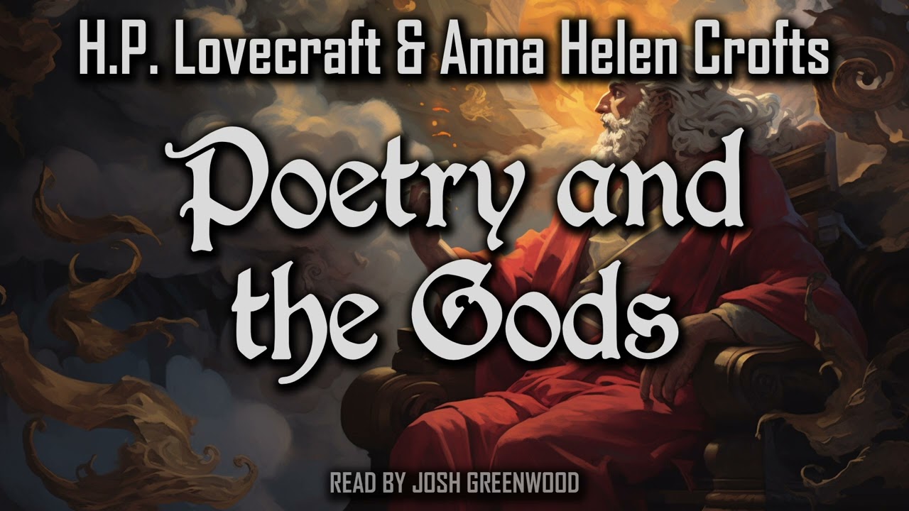 Poetry and the Gods by H.P. Lovecraft & Anna Helen Crofts | Audiobook