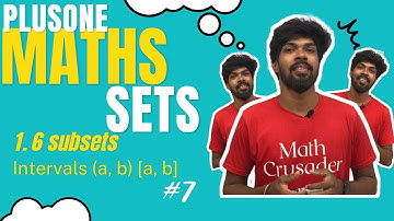 PLUS ONE MATHEMATICS | SETS | CHAPTER 1| 1.6 Subsets | intervals | Part 7