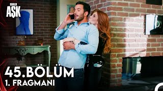 Kiralık Aşk 45. Bölüm Fragman