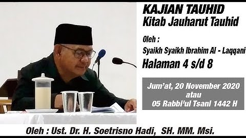 Ust. Dr. H. Soetrisno Hadi, SH. MM. Msi. Kajian Tauhid : Kitab Jauharut Tauhid