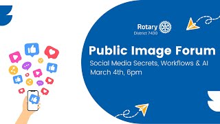 Public Image Forum hosted by Rotary District 7430 (March 2024)