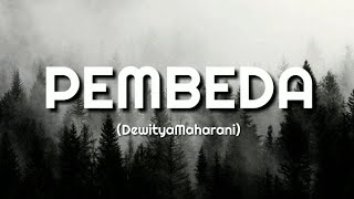 PEMBEDA - (DwityaMaharani) - LYRIC