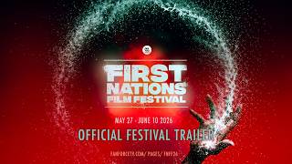 The First Nation Film Festival 2026 - OFFICIAL TRAILER