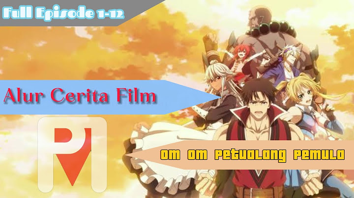 FULL EPISODE Alur Cerita Film Om Om Petualang Pemula