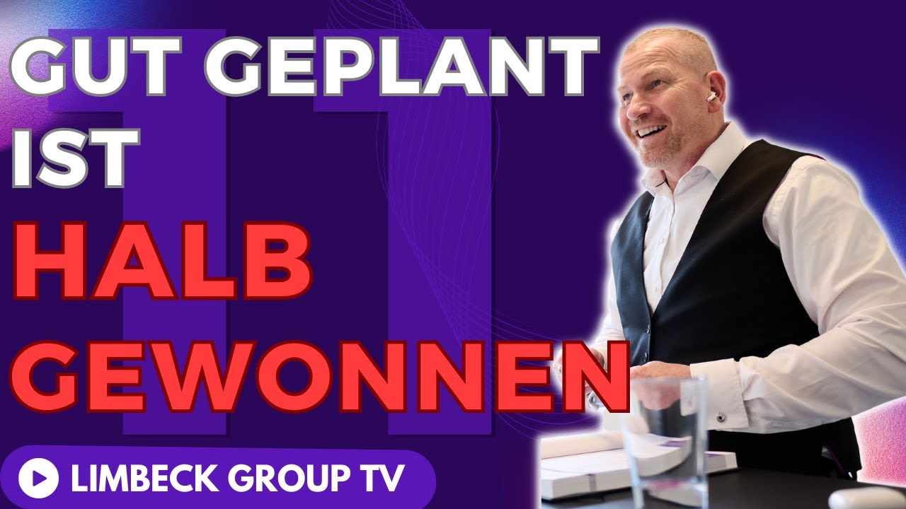 Limbeck Akquise im Vertrieb: Gut geplant ist halb gewonnen: Limbeck Group TV ...