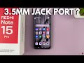 Does Redmi Note 15 Pro Have 3.5mm Headphone Jack ?