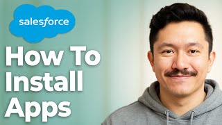 How To Install Apps From The Salesforce Appexchange [2025 Guide]